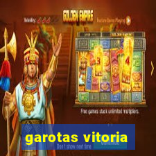 garotas vitoria